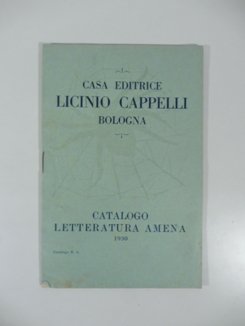 Casa editrice Licinio Cappelli, Bologna. Catalogo letteratura amena, 1930, n. 4